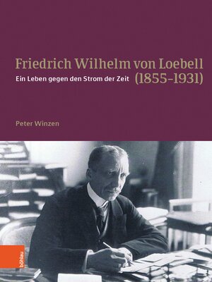 cover image of Friedrich Wilhelm von Loebell (1855-1931)